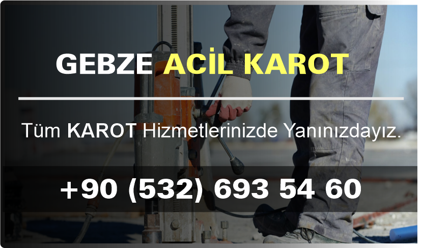 Gebze Acil Karotçu - Karot İle Beton Delme ve Kesme